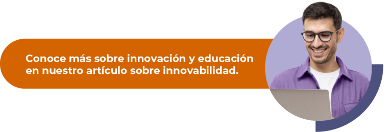 Conoce más sobre innovación y educación
